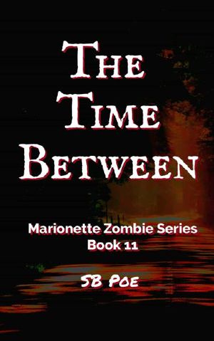 [Marionette Zombie 11] • The Time Between